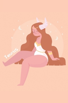 Taurus: Horoscope Lined Journal. Zodiac Personal Notebook. Appreciation Gift For Taurus.