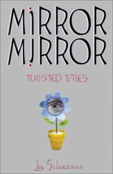 Hardcover Mirror, Mirror: Twisted Tales Book
