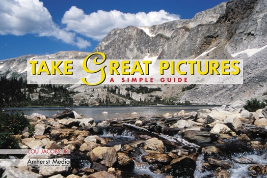 Paperback Take Great Pictures: A Simple Guide Book