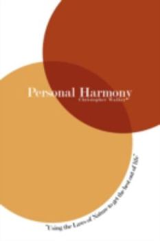 Paperback Personal Harmony: Using the Laws of Nature to Get the Best Out of Life Book