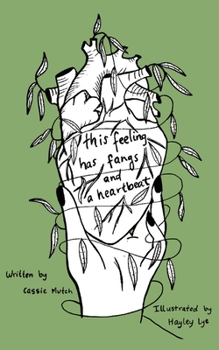 Paperback This Feeling Has Fangs and a Heartbeat Book
