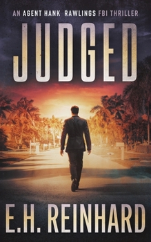 Judged - Book #4 of the Agent Hank Rawlings