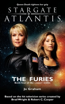 Stargate Atlantis: The Furies (Stargate Atlantis Legacy Book 4) (Stargate Atlantis)