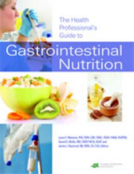 Paperback The Health Professional's Guide to Gastrointestinal Nutrition Book