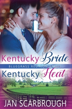 Paperback Kentucky Bride/Kentucky Heat (Bluegrass Reunion Series) Book