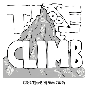 Paperback The Climb: Cody learns to climb and gains a valuable life lesson Book