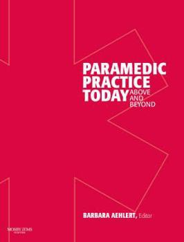 Hardcover Paramedic Practice Today - Volume 2: Above and Beyond Book