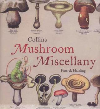 Hardcover Mushroom Miscellany. Patrick Harding Book