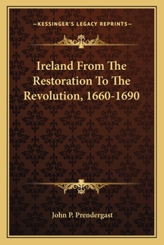 Paperback Ireland From The Restoration To The Revolution, 1660-1690 Book