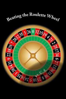 Paperback Beating the Roulette Wheel: The Story of a Winning Roulette System Book