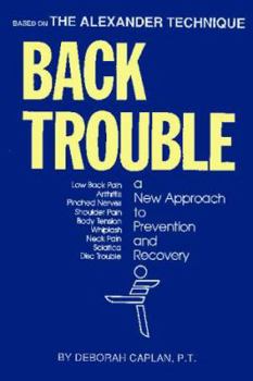 Paperback Back Trouble: A New Approach to Prevention and Recovery Book