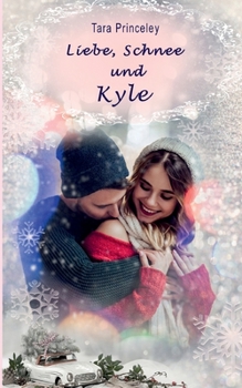 Paperback Liebe, Schnee und Kyle [German] Book