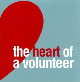 Hardcover The Heart of a Volunteer Book