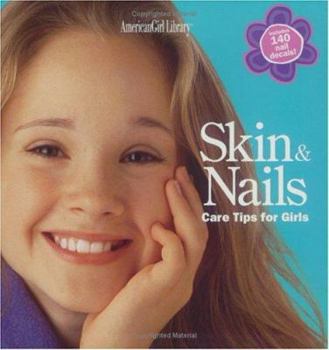 Paperback Skin & Nails: Care Tips for Girls Book