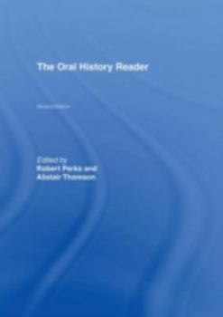 Hardcover The Oral History Reader (Routledge Readers in History) Book