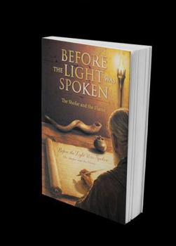 Paperback Before the Light was Spoken: The Shofar and the Flame Book