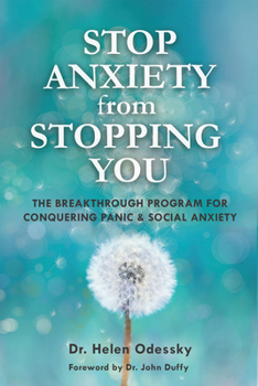 Paperback Stop Anxiety from Stopping You: The Breakthrough Program for Conquering Panic and Social Anxiety Book