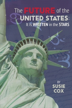 Paperback The Future of the United States: It Is Written in the Stars Book