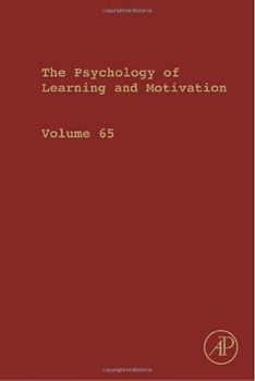 Hardcover Psychology of Learning and Motivation: Volume 65 Book