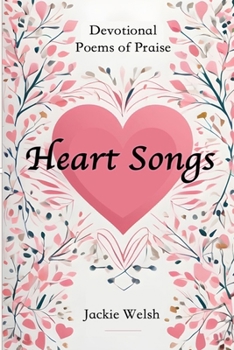 Paperback Heart Songs: Devotional Poems of Praise Book