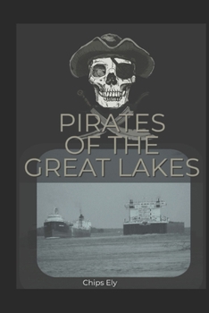 Paperback Pirates of the Great Lakes: Action Adventure Piracy Book