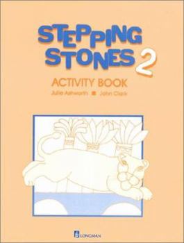 Paperback Stepping Stones 2: Activity Book (Stepping Stones) Book