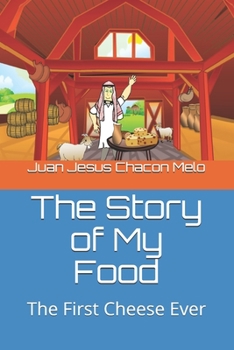 The Story of My Food: The First Cheese Ever