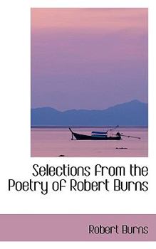 Paperback Selections from the Poetry of Robert Burns Book