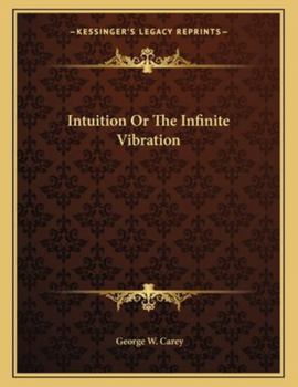 Paperback Intuition Or The Infinite Vibration Book