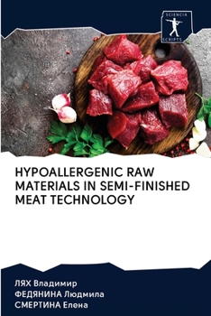 Paperback Hypoallergenic Raw Materials in Semi-Finished Meat Technology Book