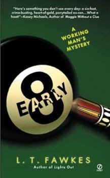 Early Eight: A Working Man's Mystery - Book #3 of the A Working Man's Mystery