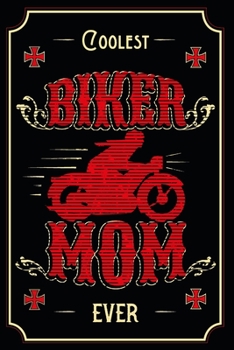 Paperback Coolest Biker Mom Ever: Notebook for cool biker moms Book