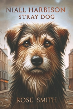 Paperback Niall Harbison, Stray Dog by Rose Smith Book