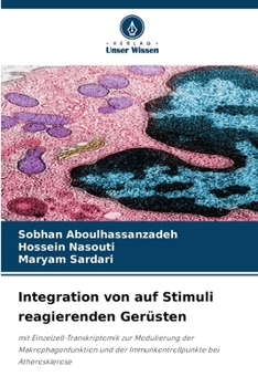 Integration von auf Stimuli reagierenden Gerüsten