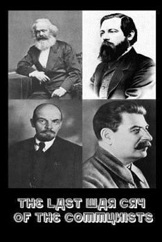 Paperback The Last War Cry Of The Communists Book