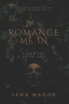Paperback Romance Me In: Tamwine, Book One Book