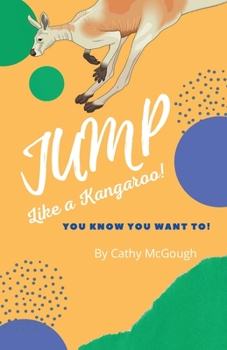 Paperback Jump Like a Kangaroo! Book