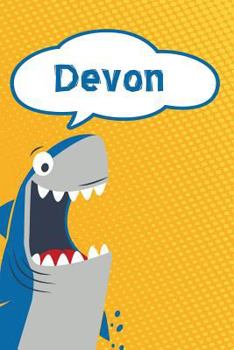 Paperback Devon: Personalized Shark Handwriting Practice Paper for Kids Notebook 120 Pages 6x9 Book