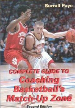 Paperback Complete Guide to Coaching Basketball's Match-Up Zone Book