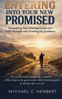 Entering into Your New Promised Land