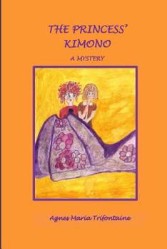The Princess' Kimono - Book #5 of the Pompom & Gitta Detectives