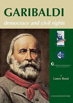 Paperback Garibaldi: Democracy and Civil Rights Book