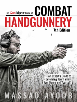 Paperback The Gun Digest Book of Combat Handgunnery, 7th Edition Book