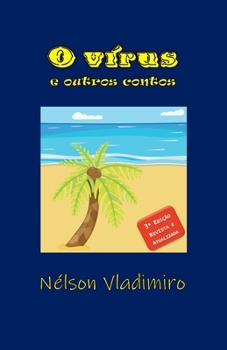 O virus: e outros contos (Portuguese Edition)
