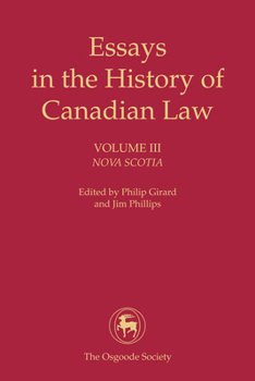 Paperback Essays in the History of Canadian Law, Volume III: Nova Scotia Book