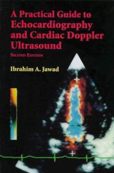 Paperback A Practical Guide to Echocardiography and Cardiac Doppler Ultrasound Book