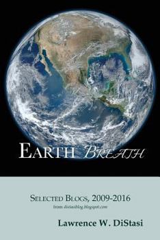 Paperback Earth Breath: Selected Blogs, 2009-2016 Book