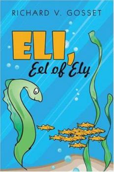 Paperback Eli, Eel of Ely Book