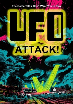 Paperback UFO Attack!: The Game THEY Don't Want You to Play Book