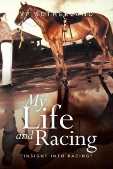 Paperback My Life and Racing: Insight Into Racing Book